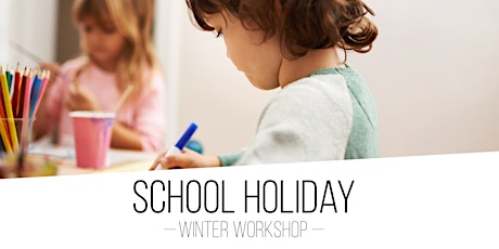 July School Holiday Winter Workshops tickets