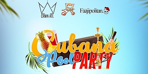 CUBANA POOL PARTY