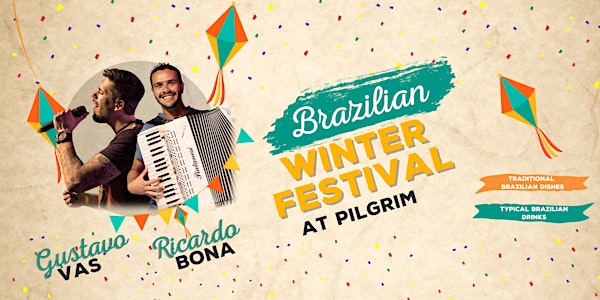 BRAZILIAN WINTER FESTIVAL AT PiLGRiM