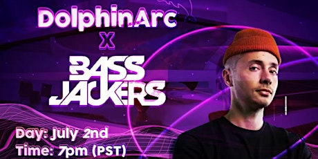 DolphinArc X BassJackers Metaverse Space Reveal Party tickets