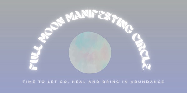 Full moon manifestation circle