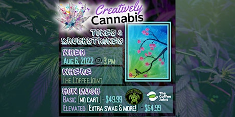 Creatively Cannabis: Tokes & Brushstrokes  ("Smoke and Paint") on 8/6/22 tickets