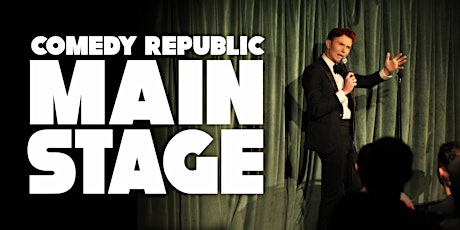 Main Stage Comedy: Friday 21 October