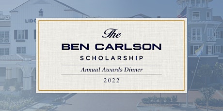 Ben Carlson Foundation Scholarship Dinner tickets