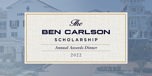 Ben Carlson Foundation Scholarship Dinner