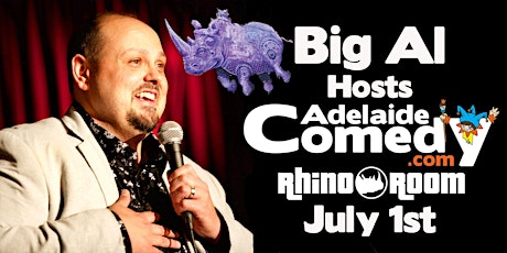 Big Al hosts Adelaide Comedy at Rhino Room Fri July 1st tickets