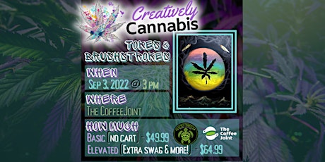 Creatively Cannabis: Tokes & Brushstrokes  ("Smoke and Paint") on 9/3/22 tickets