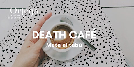 Death Café - Muerte al tabú. entradas