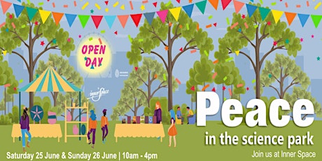 Peace In The Science Park. A Free 2 Day Event For The Whole Family To Enjoy tickets