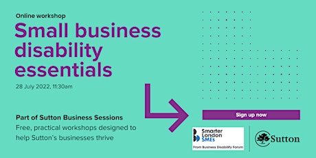 Sutton Business Sessions: Small Business Disability Essentials tickets