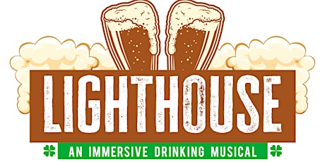 Lighthouse: An Immersive Drinking Musical Fundraiser tickets