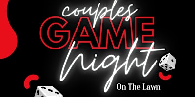 Couples Game Night on The Lawn