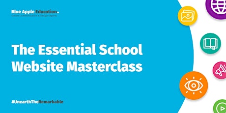 The Essential School Website Masterclass Sept '22