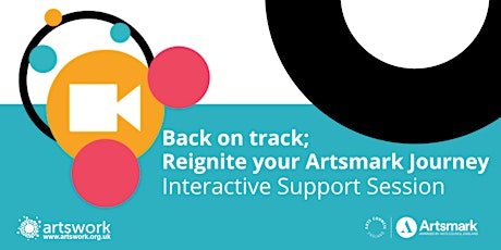 Back on track; reignite your Artsmark journey tickets