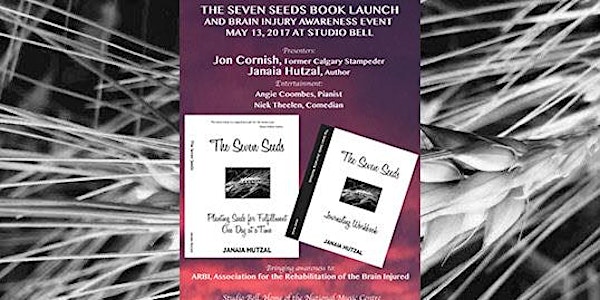 The Seven Seeds Book Launch and Brain Injury Awareness Event