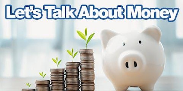 Let's Talk About Money - Networking Meeting