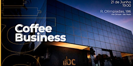 Coffee Business - Braiscompany São Paulo