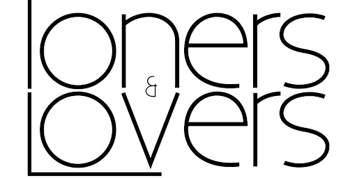 Loners & Lovers Official Launch Party
