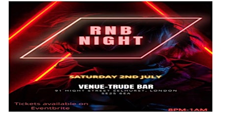 RNB NIGHT This RnB night is exactly what you’ve been waiting for! tickets