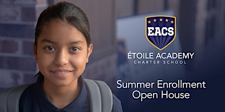 EACS Summer Enrollment Open House tickets