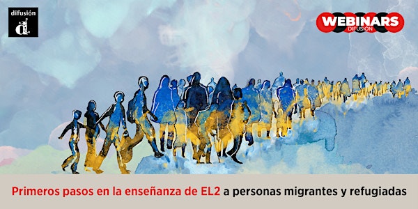 Primeros pasos en la enseñanza de EL2 a personas migrantes y refugiadas