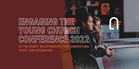 Engaging the Young Church Conference 2022 tickets