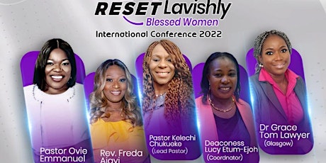 RESET LAVISHLY BLESSED WOMEN INTERNATIONAL CONFERENCE tickets