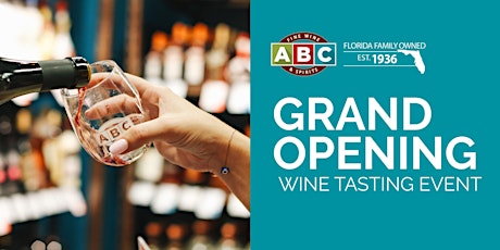 ABC Grand Opening Wine Tasting Event tickets