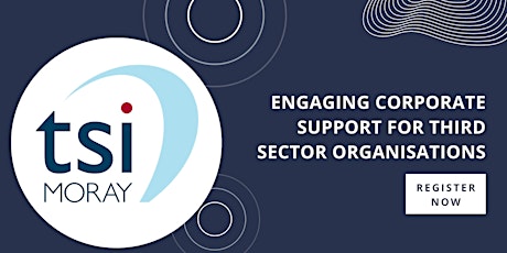 Engaging Corporate Support for Third Sector Organisations