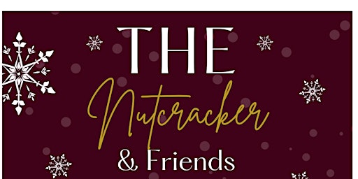 The Nutcracker & Friends