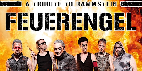 Konzert FEUERENGEL - a Tribute to Rammstein Tickets