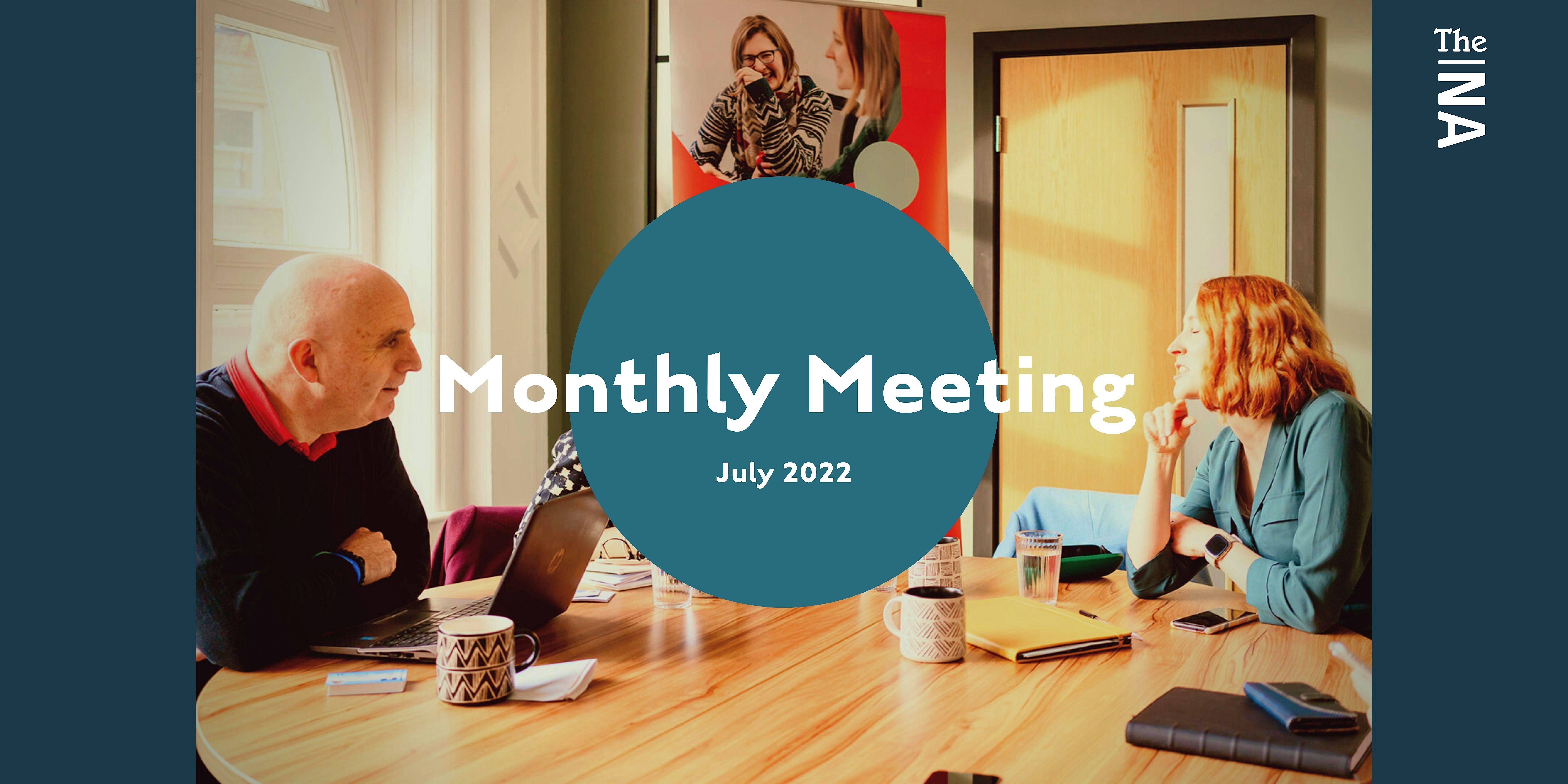The Northern Affinity Monthly Meeting – July 2022