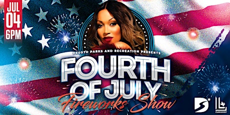 Fourth of July Fireworks Show and Concert - DeSoto - FREE Event tickets