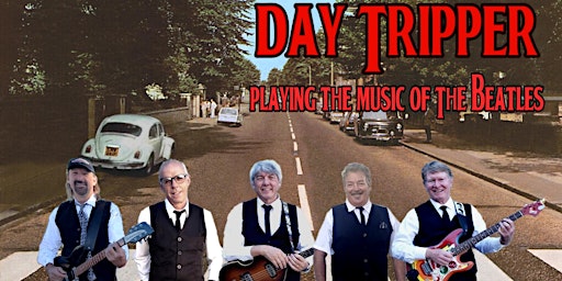 Day Tripper - Playing the Music of The Beatles!