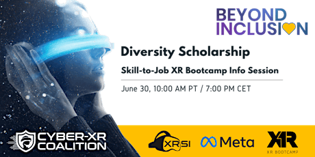 Beyond Inclusion Scholarship Info Session Skill-to-Job XR Bootcamp tickets
