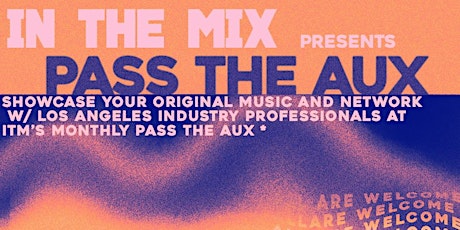 "Pass the Aux" Open Showcase tickets