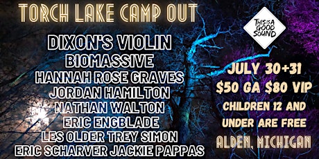 Torch Lake Camp Out at Uraharas (VIP) tickets