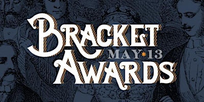 Bracket Awards
