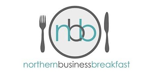 Northern Business Breakfast  - 27th July 2022