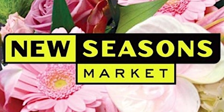 Fresh Flowers: Designing Your Life - With New Seasons & Cerulean Wine primary image
