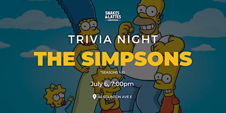 The Simpsons Trivia Night - Snakes and Lattes Midtown tickets