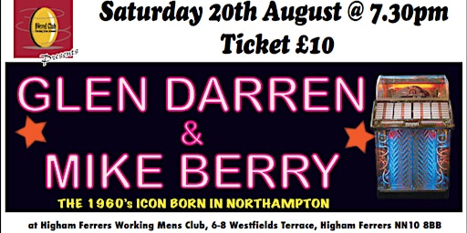 Glen Darren & Mike Berry  The 1960's ICON Born in Northampton