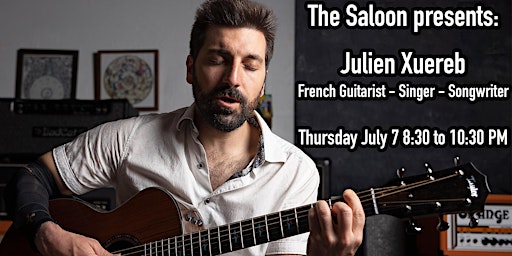 Live Music at the Saloon featuring Guitarist/Singer Julien Xuereb