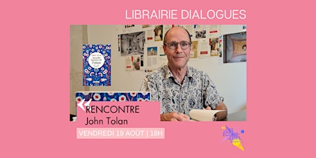Rencontre avec John Tolan billets