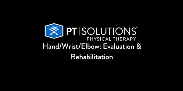 Hand/Wrist/Elbow: Evaluation & Rehabilitation  - Palm Coast