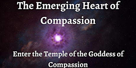 The Emerging Heart of Compassion tickets
