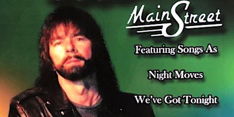 MAINSTREET THE BOB SEGER TRIBUTE at the Historic Ritz Theatre tickets