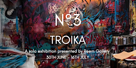 TROIKA X Reem Gallery Private View tickets