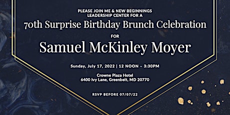 Samuel McKinley Moyer 70th SURPRISE Birthday Brunch Celebration tickets