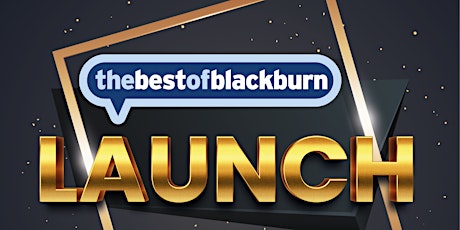 thebestofblackburn Launch tickets